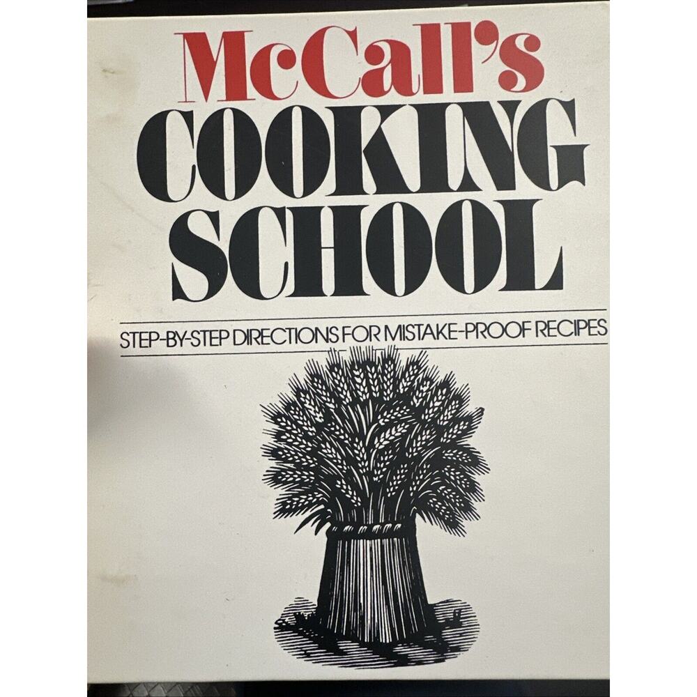 McCalls Cooking School Step By Step Cookbook 3 Ring‎ Binder Mistake Proof Recipe